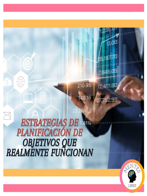Title details for Estrategias De Planificación De Objetivos Que Realmente Funcionan by MENTES LIBRES - Available